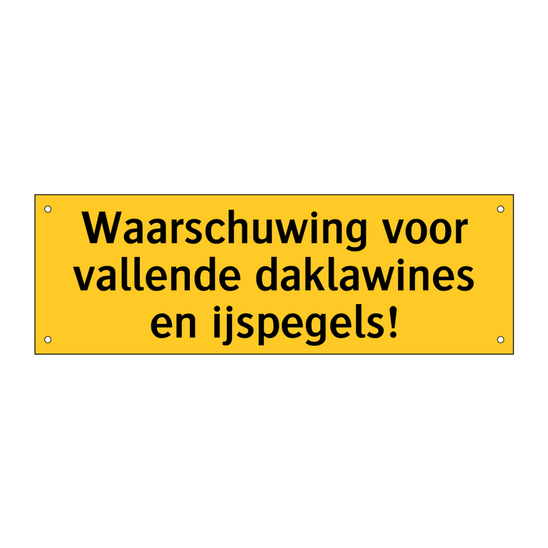 Waarschuwing voor vallende daklawines en ijspegels!