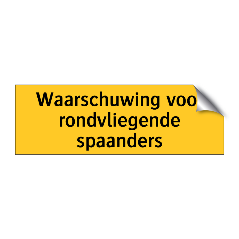 Waarschuwing voor rondvliegende spaanders & Waarschuwing voor rondvliegende spaanders