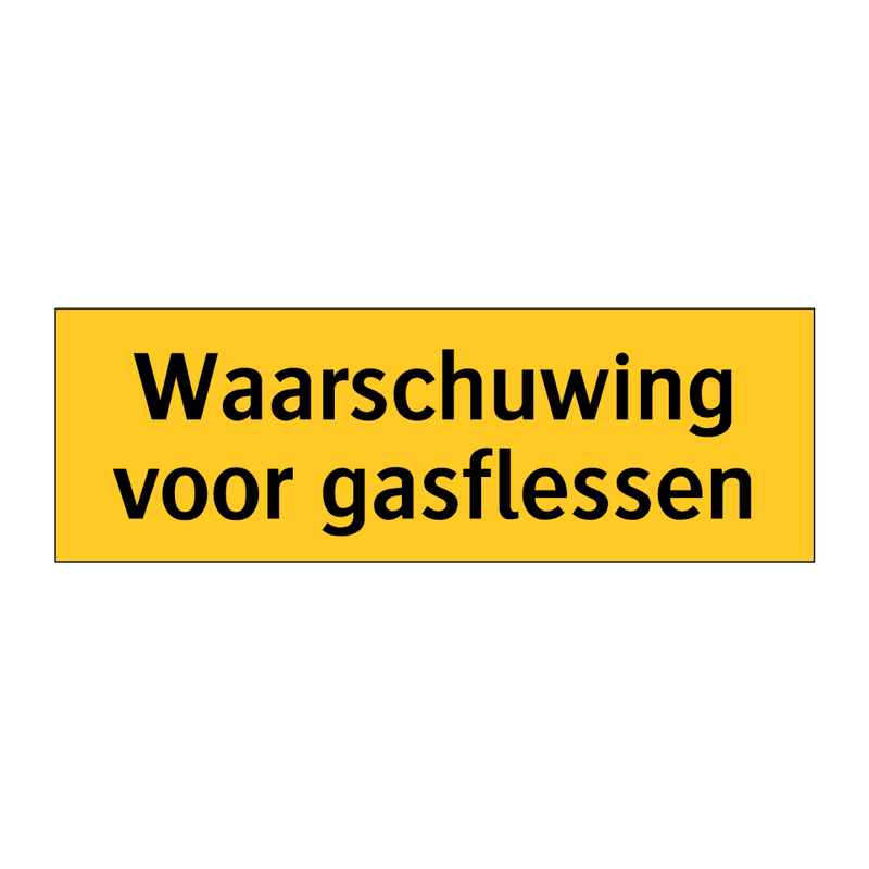 Waarschuwing voor gasflessen & Waarschuwing voor gasflessen & Waarschuwing voor gasflessen