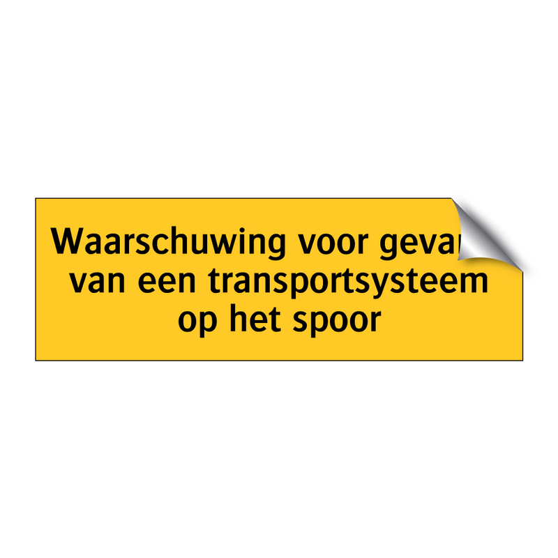 Waarschuwing voor gevaren van een transportsysteem op /.../