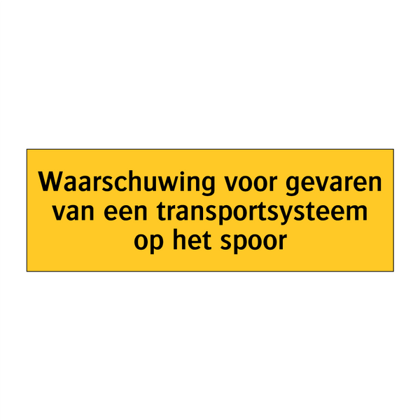 Waarschuwing voor gevaren van een transportsysteem op /.../