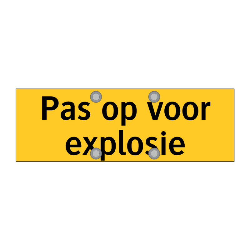 Pas op voor explosie & Pas op voor explosie & Pas op voor explosie