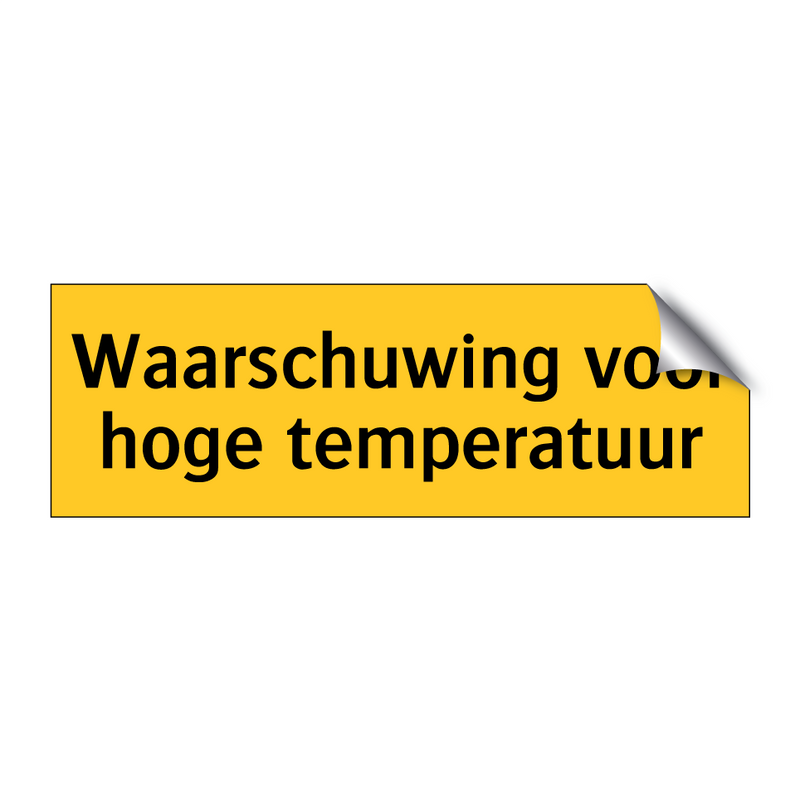 Waarschuwing voor hoge temperatuur & Waarschuwing voor hoge temperatuur