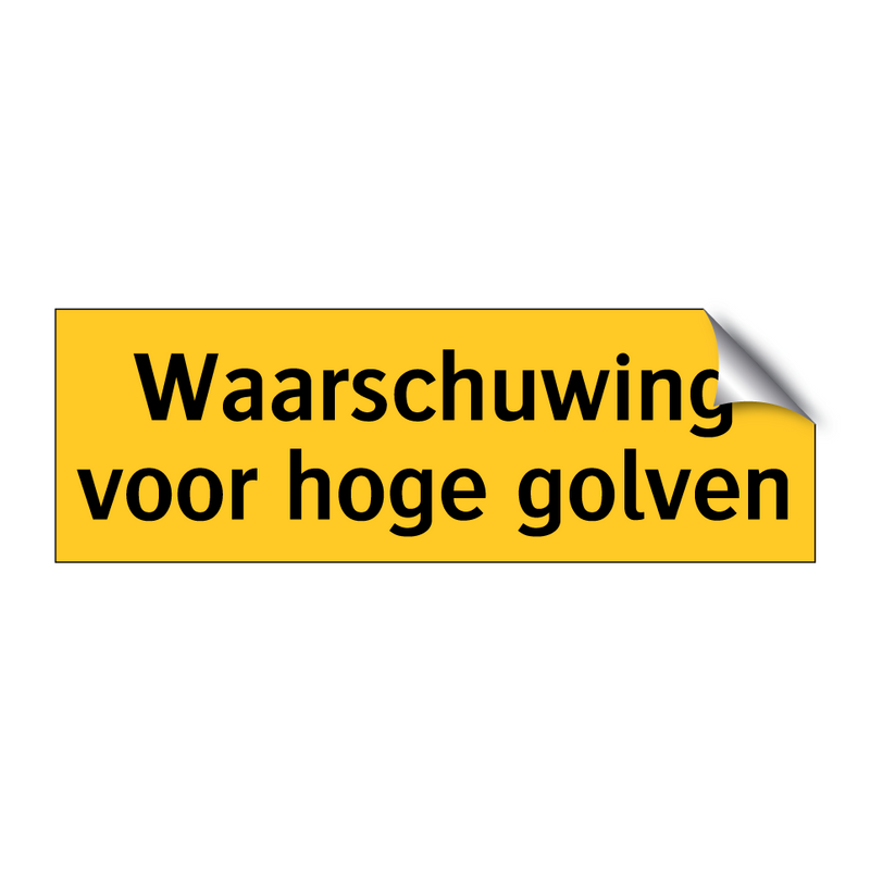 Waarschuwing voor hoge golven & Waarschuwing voor hoge golven & Waarschuwing voor hoge golven