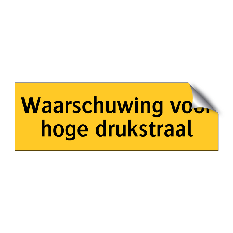 Waarschuwing voor hoge drukstraal & Waarschuwing voor hoge drukstraal