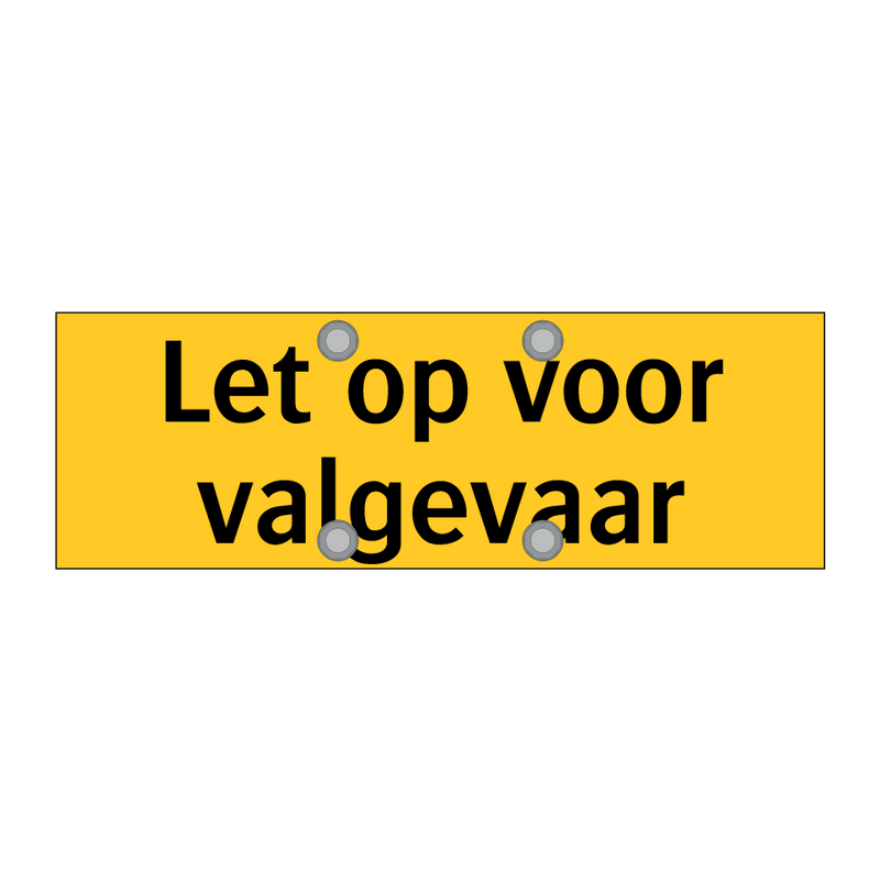 Let op voor valgevaar & Let op voor valgevaar & Let op voor valgevaar