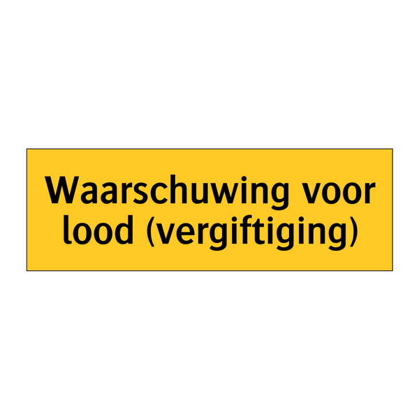 Waarschuwing voor lood (vergiftiging) & Waarschuwing voor lood (vergiftiging)