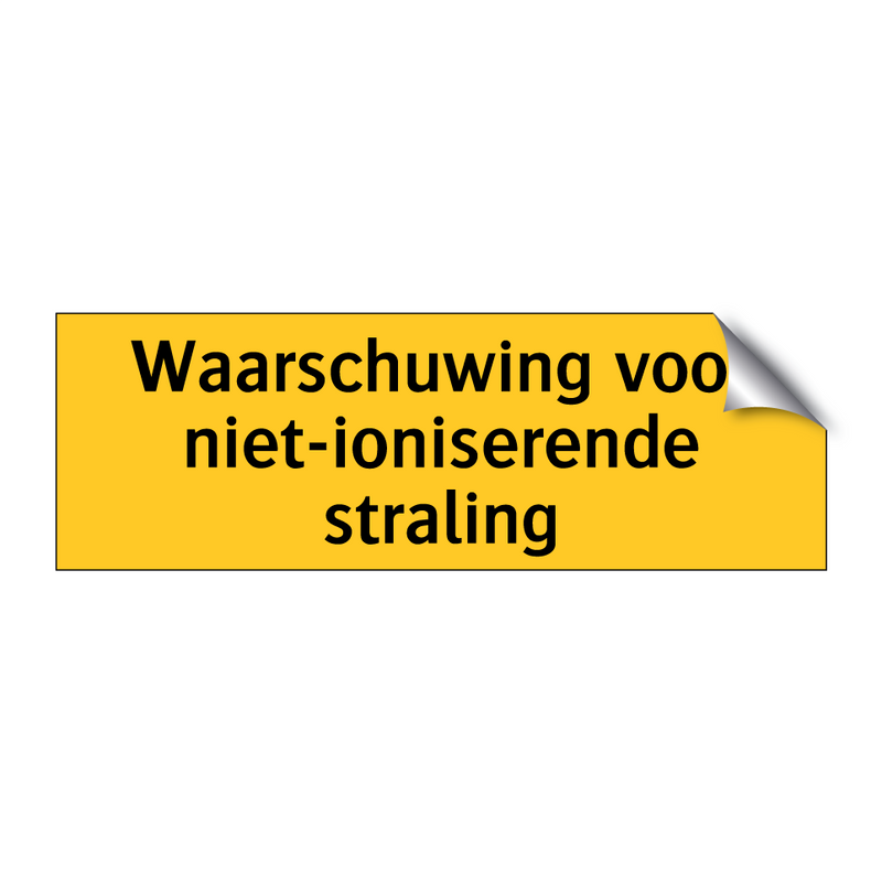 Waarschuwing voor niet-ioniserende straling & Waarschuwing voor niet-ioniserende straling