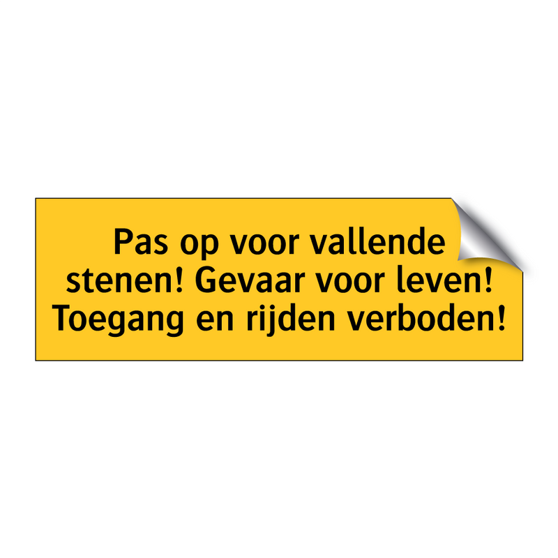 Pas op voor vallende stenen! Gevaar voor leven! /.../