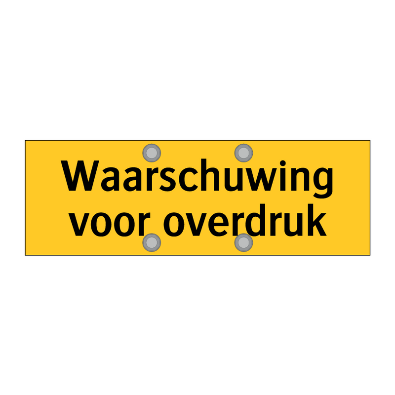 Waarschuwing voor overdruk & Waarschuwing voor overdruk & Waarschuwing voor overdruk