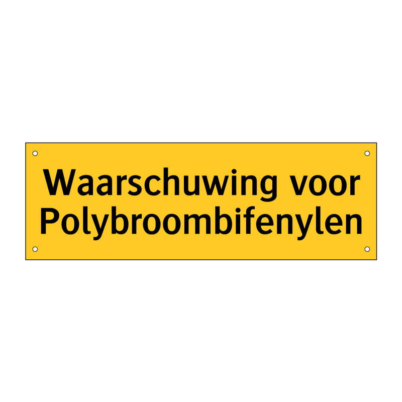 Waarschuwing voor Polybroombifenylen & Waarschuwing voor Polybroombifenylen