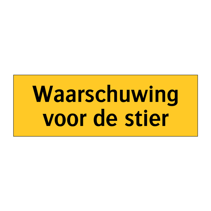 Waarschuwing voor de stier & Waarschuwing voor de stier & Waarschuwing voor de stier