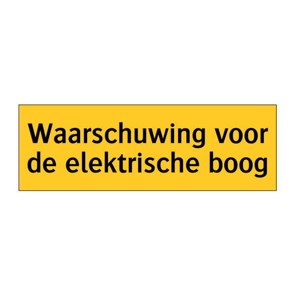 Waarschuwing voor de elektrische boog & Waarschuwing voor de elektrische boog