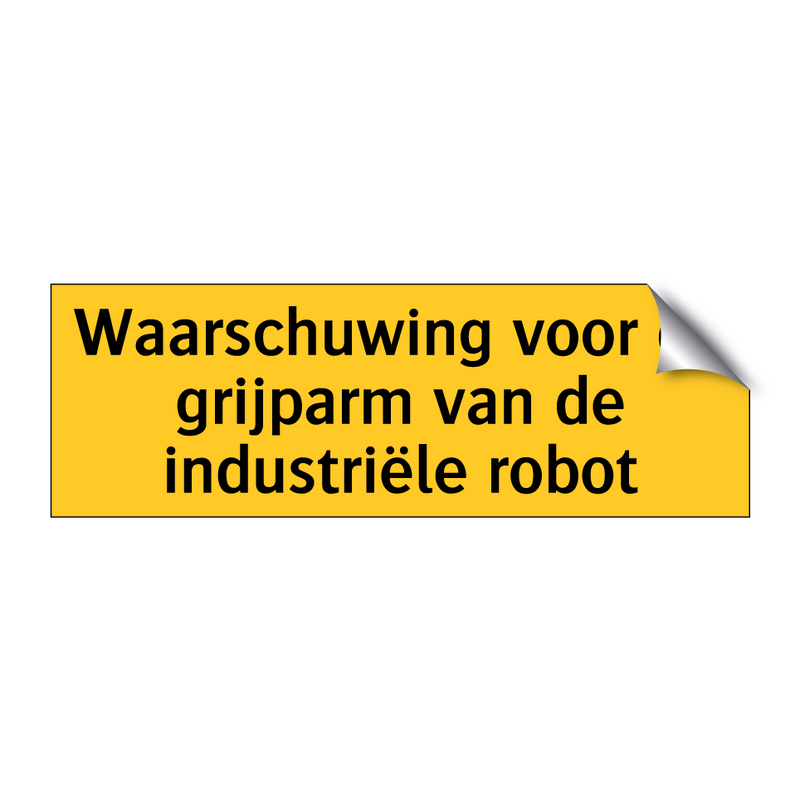 Waarschuwing voor de grijparm van de industriële robot