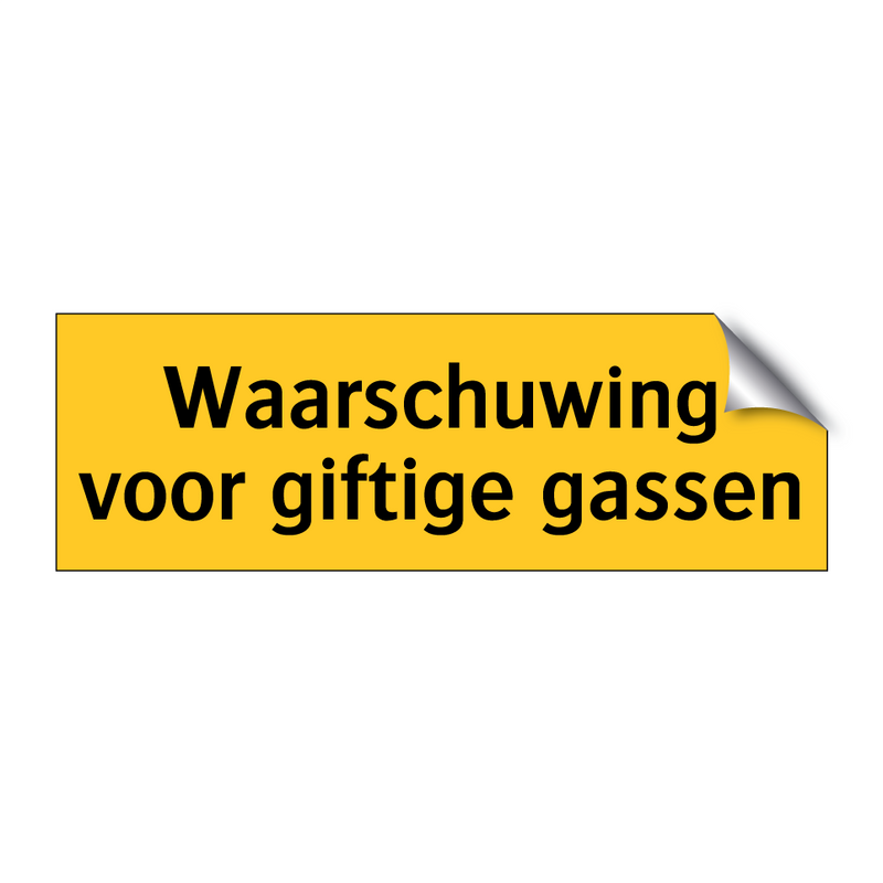 Waarschuwing voor giftige gassen & Waarschuwing voor giftige gassen