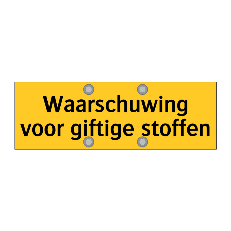 Waarschuwing voor giftige stoffen & Waarschuwing voor giftige stoffen