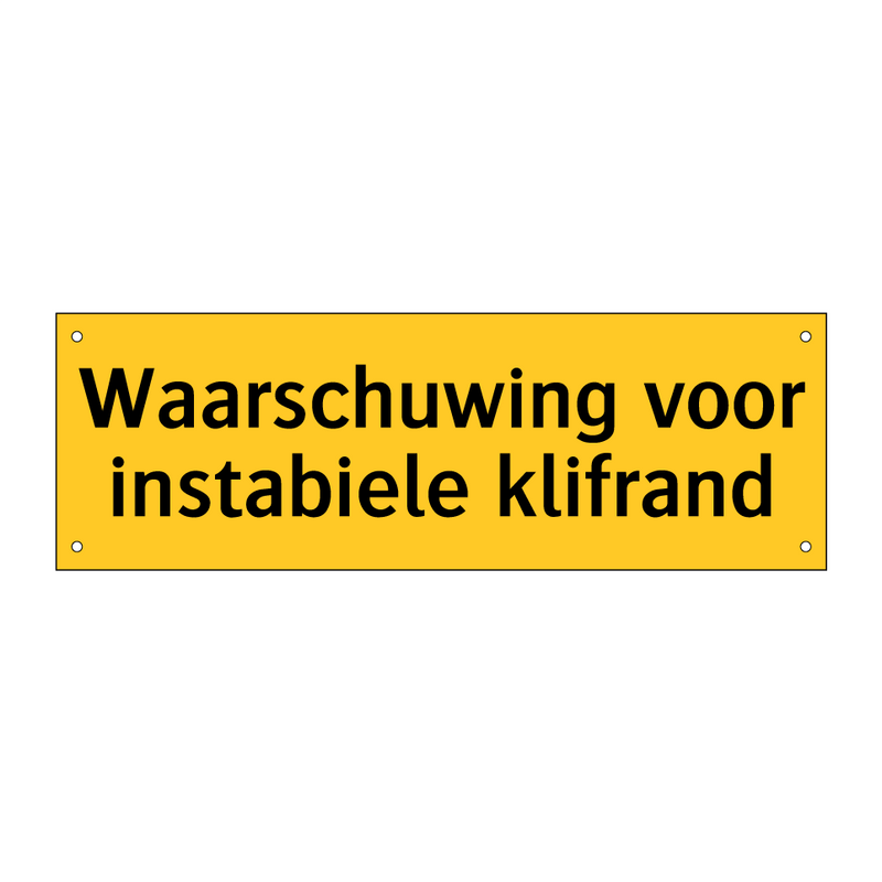 Waarschuwing voor instabiele klifrand & Waarschuwing voor instabiele klifrand