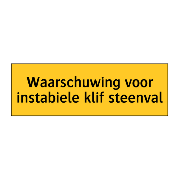 Waarschuwing voor instabiele klif steenval & Waarschuwing voor instabiele klif steenval