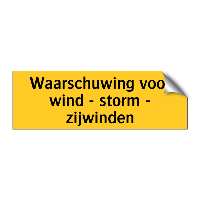 Waarschuwing voor wind - storm - zijwinden & Waarschuwing voor wind - storm - zijwinden