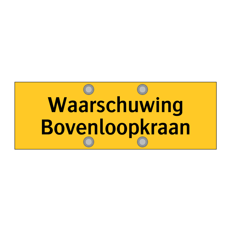 Waarschuwing Bovenloopkraan & Waarschuwing Bovenloopkraan & Waarschuwing Bovenloopkraan