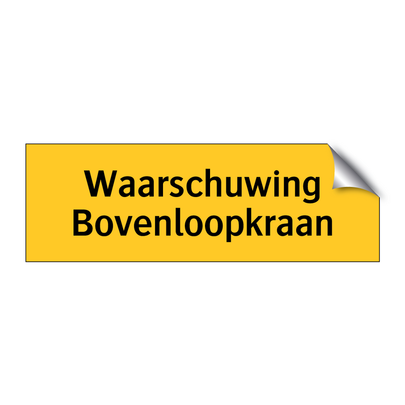 Waarschuwing Bovenloopkraan & Waarschuwing Bovenloopkraan & Waarschuwing Bovenloopkraan