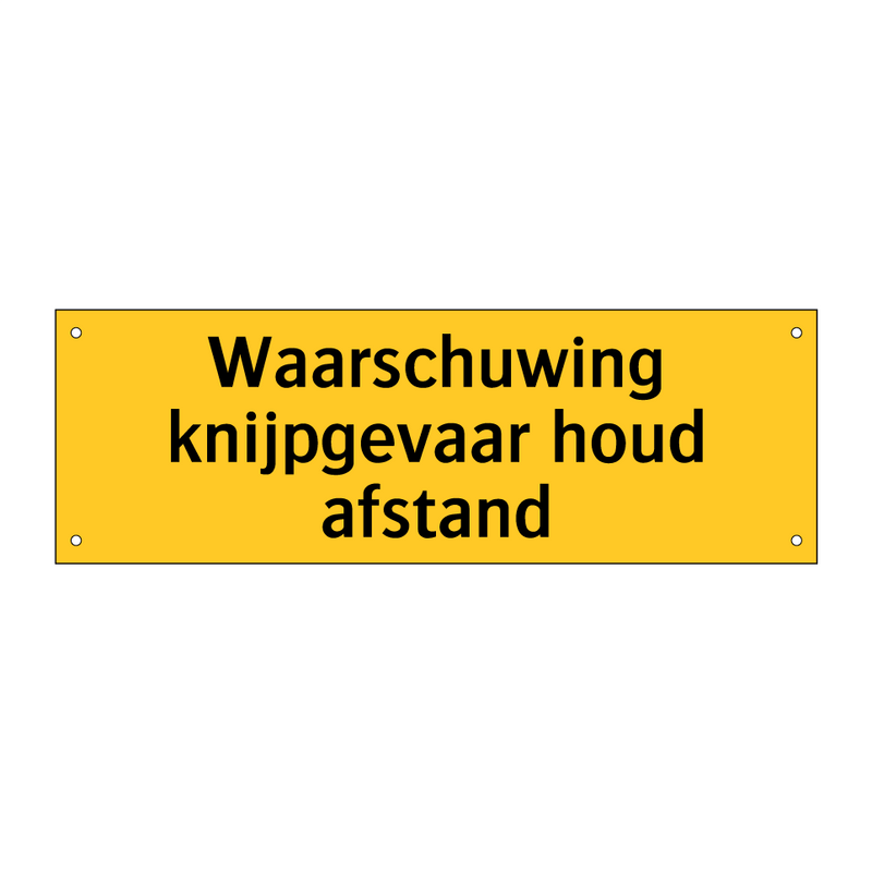 Waarschuwing knijpgevaar houd afstand & Waarschuwing knijpgevaar houd afstand