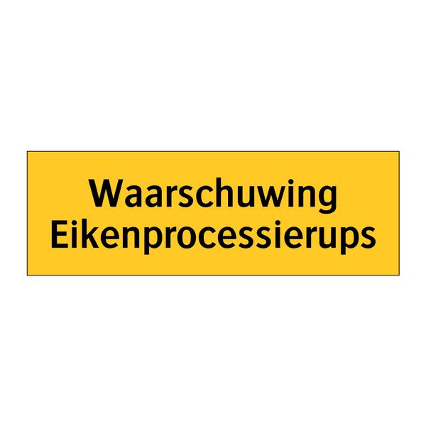 Waarschuwing Eikenprocessierups & Waarschuwing Eikenprocessierups & Waarschuwing Eikenprocessierups