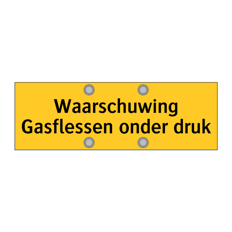 Waarschuwing Gasflessen onder druk & Waarschuwing Gasflessen onder druk