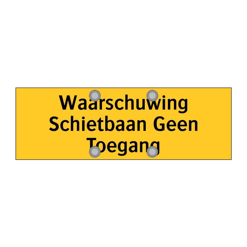 Waarschuwing Schietbaan Geen Toegang & Waarschuwing Schietbaan Geen Toegang