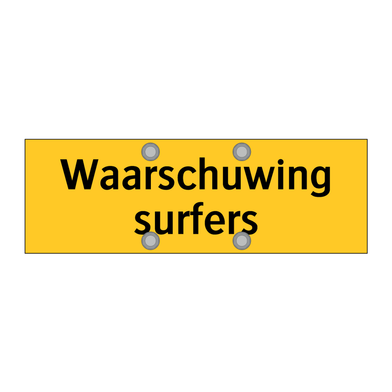 Waarschuwing surfers & Waarschuwing surfers & Waarschuwing surfers