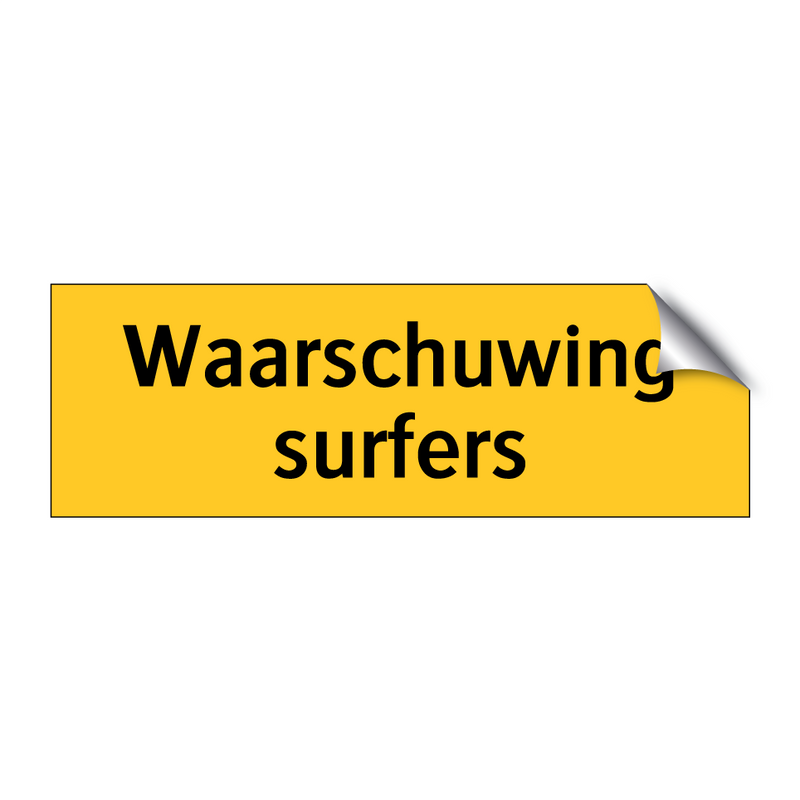 Waarschuwing surfers & Waarschuwing surfers & Waarschuwing surfers & Waarschuwing surfers