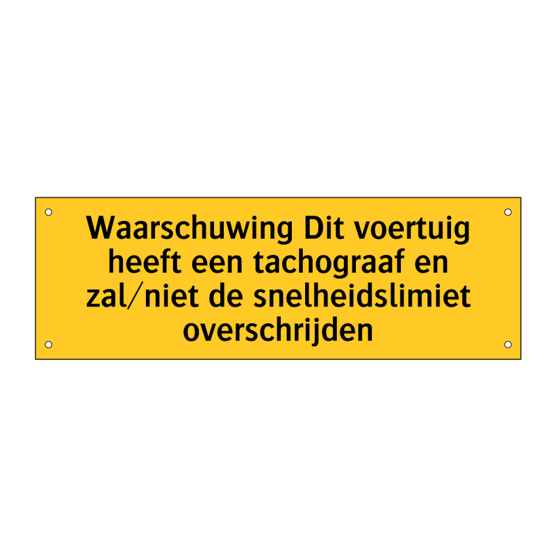 Waarschuwing Dit voertuig heeft een tachograaf en /.../