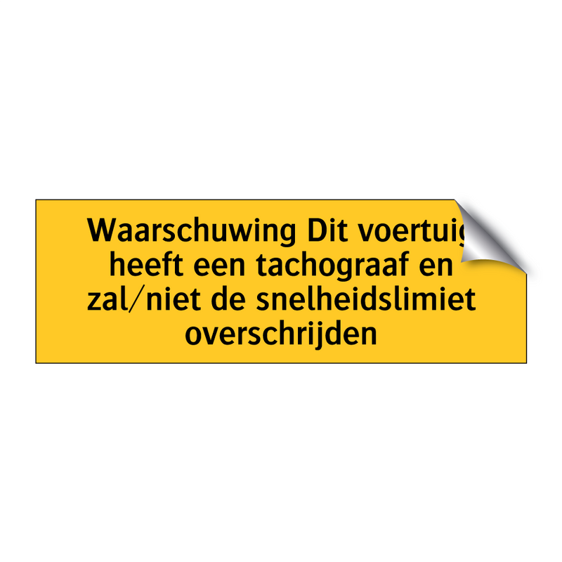 Waarschuwing Dit voertuig heeft een tachograaf en /.../