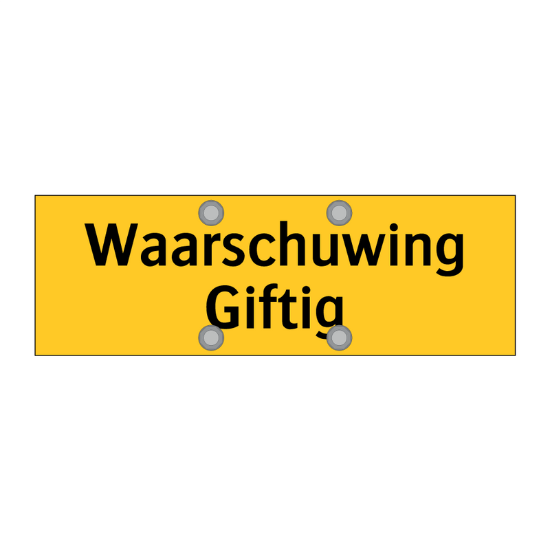 Waarschuwing Giftig & Waarschuwing Giftig & Waarschuwing Giftig