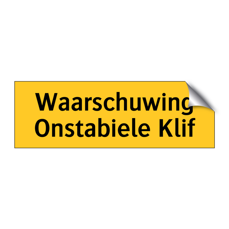 Waarschuwing Onstabiele Klif & Waarschuwing Onstabiele Klif & Waarschuwing Onstabiele Klif