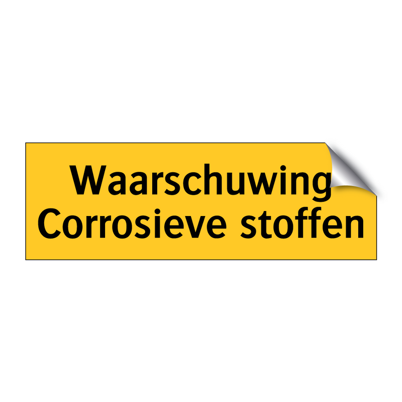 Waarschuwing Corrosieve stoffen & Waarschuwing Corrosieve stoffen & Waarschuwing Corrosieve stoffen