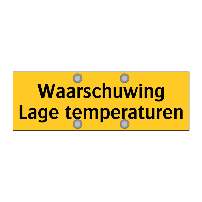 Waarschuwing Lage temperaturen & Waarschuwing Lage temperaturen & Waarschuwing Lage temperaturen