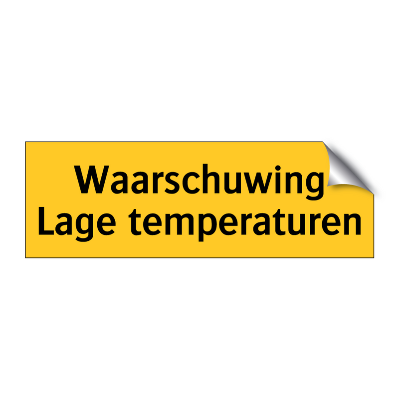 Waarschuwing Lage temperaturen & Waarschuwing Lage temperaturen & Waarschuwing Lage temperaturen