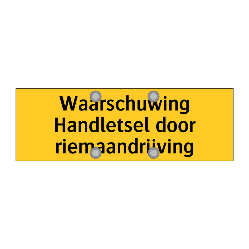 Waarschuwing Handletsel door riemaandrijving & Waarschuwing Handletsel door riemaandrijving