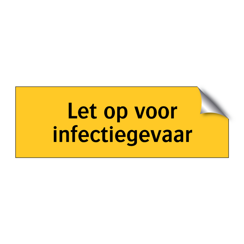 Let op voor infectiegevaar & Let op voor infectiegevaar & Let op voor infectiegevaar