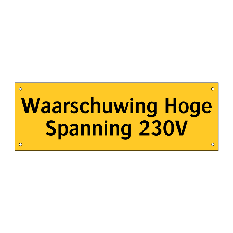 Waarschuwing Hoge Spanning 230V & Waarschuwing Hoge Spanning 230V & Waarschuwing Hoge Spanning 230V