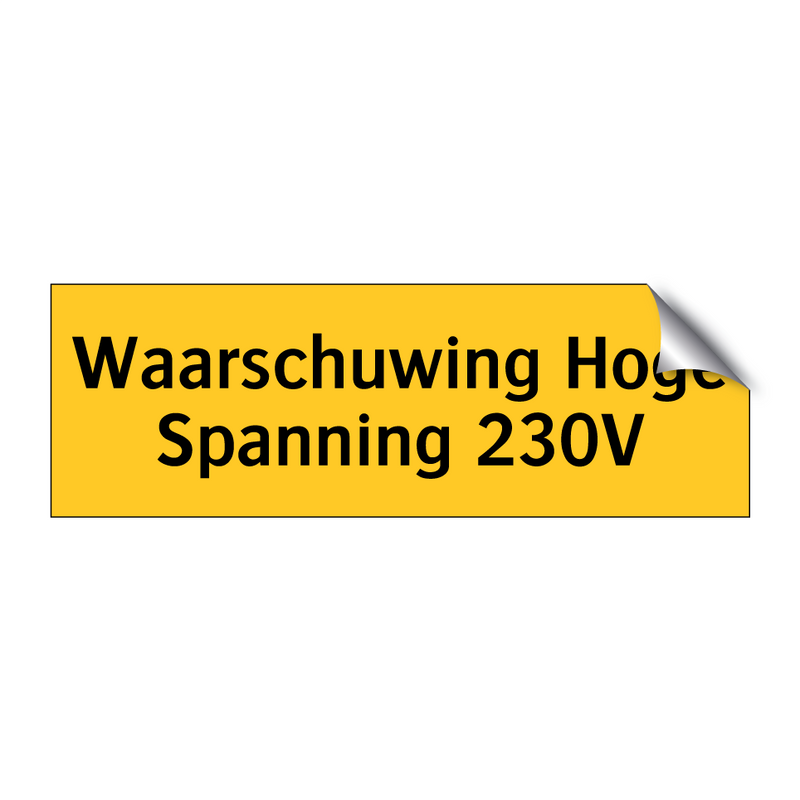 Waarschuwing Hoge Spanning 230V & Waarschuwing Hoge Spanning 230V & Waarschuwing Hoge Spanning 230V