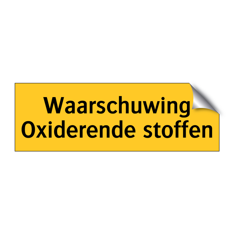 Waarschuwing Oxiderende stoffen & Waarschuwing Oxiderende stoffen & Waarschuwing Oxiderende stoffen