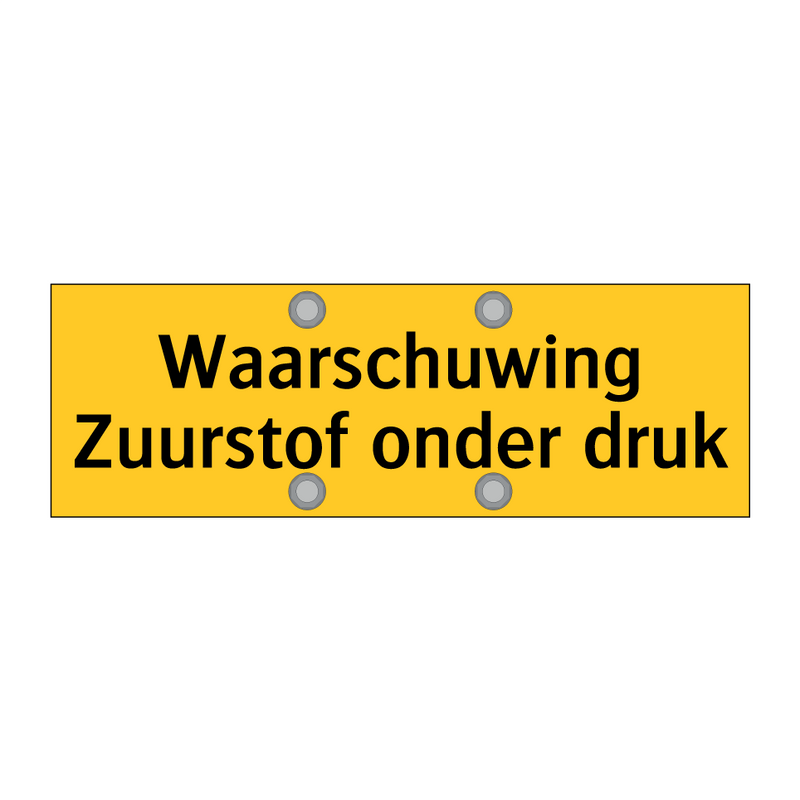 Waarschuwing Zuurstof onder druk & Waarschuwing Zuurstof onder druk