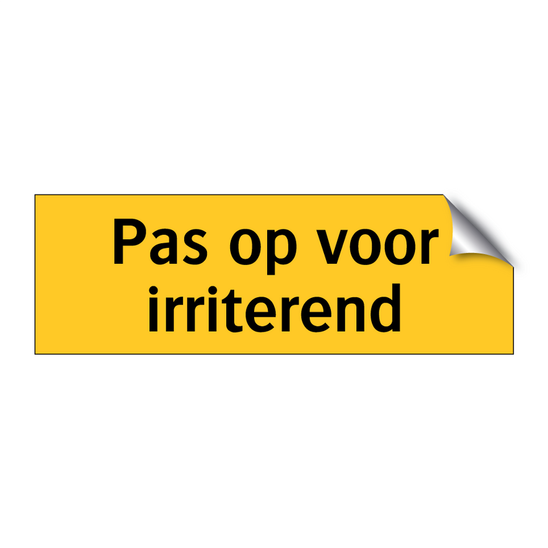 Pas op voor irriterend & Pas op voor irriterend & Pas op voor irriterend & Pas op voor irriterend