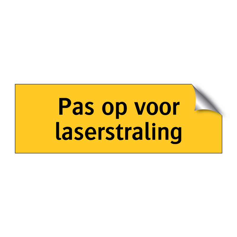 Pas op voor laserstraling & Pas op voor laserstraling & Pas op voor laserstraling