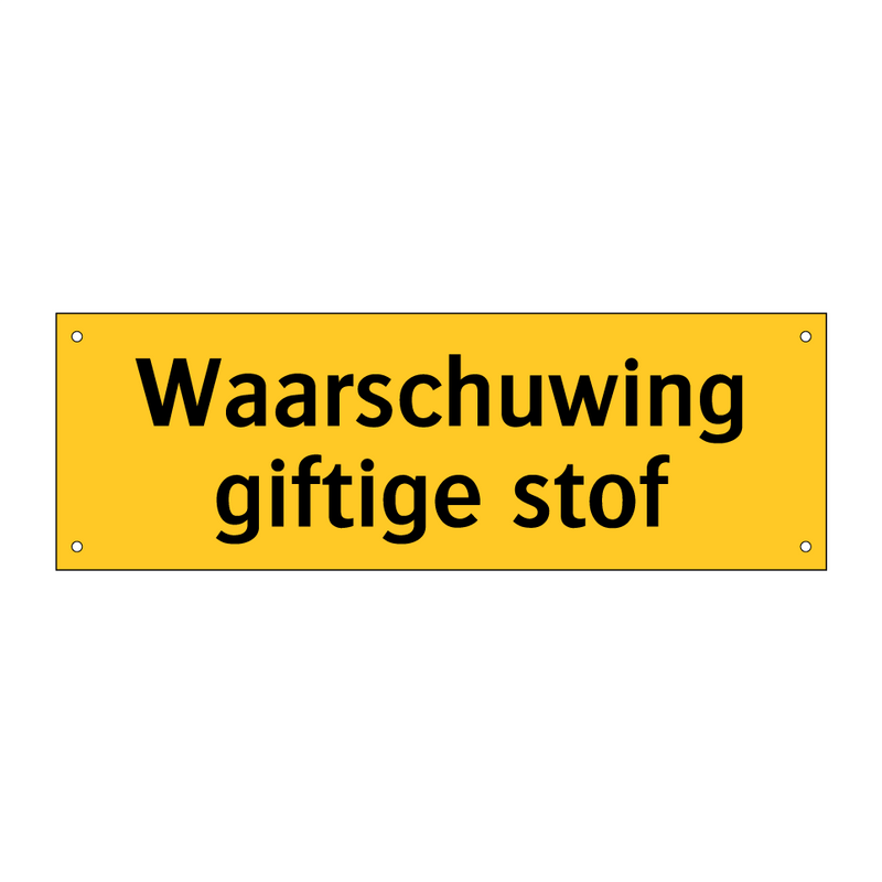 Waarschuwing giftige stof & Waarschuwing giftige stof & Waarschuwing giftige stof