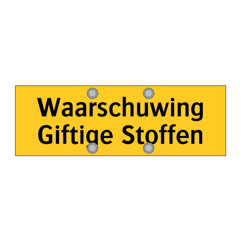 Waarschuwing Giftige Stoffen & Waarschuwing Giftige Stoffen & Waarschuwing Giftige Stoffen