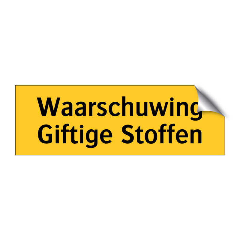 Waarschuwing Giftige Stoffen & Waarschuwing Giftige Stoffen & Waarschuwing Giftige Stoffen