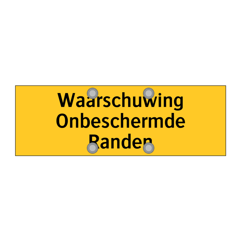 Waarschuwing Onbeschermde Randen & Waarschuwing Onbeschermde Randen